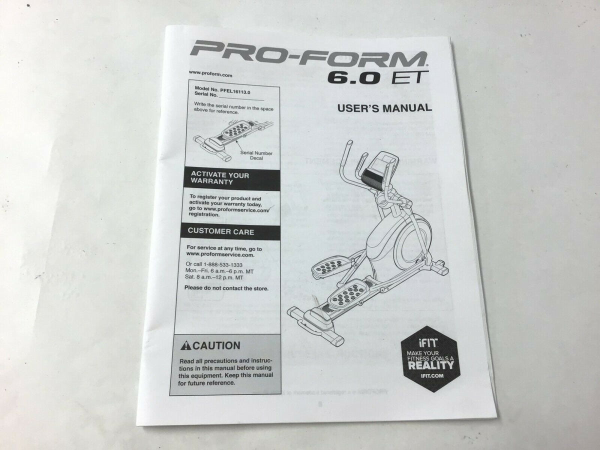 Proform 6.0 ET PFEL161130 Elliptical Owner s User s Manual