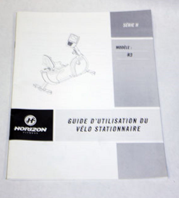 Horizon Fitness R3 - RB201 Stationary Bike User's Manual Guide France 103257 - hydrafitnessparts